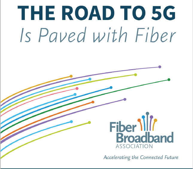 White Paper Fiber Broadband Association's "The Road to 5G is Paved